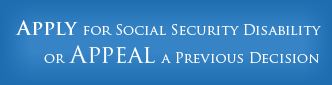 Apply for social security disability or Appeal a previous decision